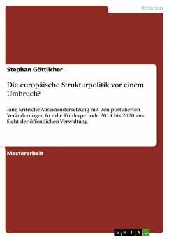 Die europäische Strukturpolitik vor einem Umbruch? - Göttlicher, Stephan