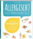 Allergisch gegen Nahrungsmittel?