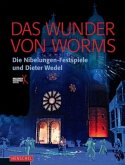 Das Wunder von Worms Das Wunder von Worms
