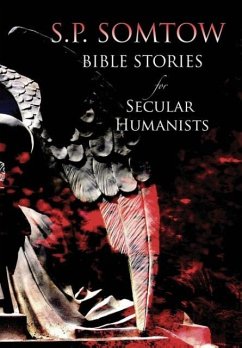 Bible Stories for Secular Humanists - Somtow, S. P.