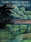 Florida's Ghostly Legends and Haunted Folklore (eBook, ePUB)