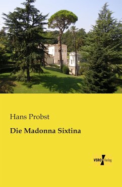 Die Madonna Sixtina - Probst, Hans