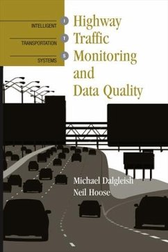 Highway Traffic Monitoring and Data Quality (eBook, PDF) - Dalgleish, Michael