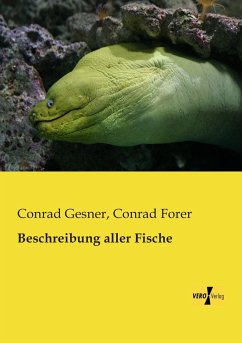 Beschreibung aller Fische - Gesner, Conrad;Forer, Conrad