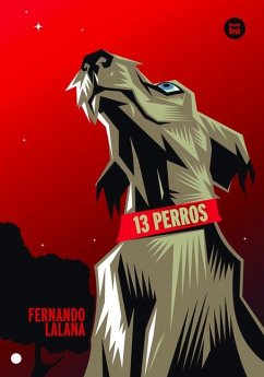 13 Perros - Lalana, Fernando