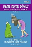 Dear Dumb Diary - Die Frage ist: Prinzessin oder Frosch?