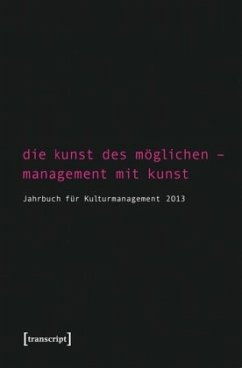 Die Kunst des Möglichen - Management mit Kunst