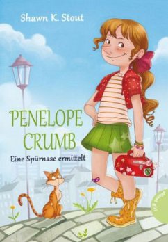 Penelope Crumb - Eine Spürnase ermittelt - Stout, Shawn K.