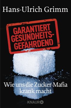 Garantiert gesundheitsgefährdend - Grimm, Hans-Ulrich