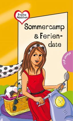 Freche Mädchen - Sommercamp & Feriendate Freche Mädchen - Sommercamp & Feriendate