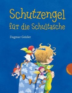 Schutzengel für die Schultasche - Geisler, Dagmar