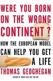 Were You Born on the Wrong Continent? (eBook, ePUB)