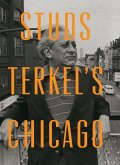 Studs Terkel's Chicago (eBook, ePUB)