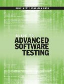 Guide to Advanced Software Testing (eBook, PDF)