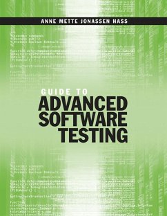 Guide to Advanced Software Testing (eBook, PDF) - Hass, Anne Mette Jonassen