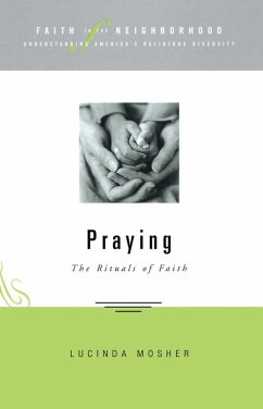 Faith in the Neighborhood - Praying (eBook, ePUB) - Mosher, Lucinda Allen