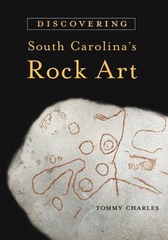 Discovering South Carolina's Rock Art (eBook, ePUB) - Charles, Tommy
