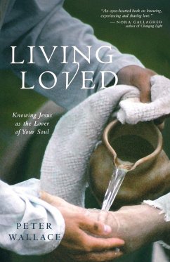 Living Loved (eBook, ePUB) - Wallace, Peter M.