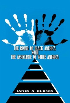 Rising of Black America with the Assistance of White America (eBook, ePUB) - James Hudson