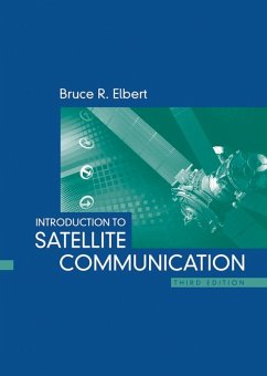 Introduction to Satellite Communication, Third Edition (eBook, PDF) - Elbert, Bruce