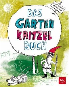 Das Garten Kritzelbuch - L'Arronge, Lilli;Haas, Cornelia