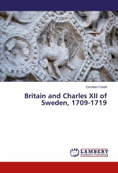 Britain and Charles XII of Sweden, 1709-1719 - Costel, Coroban