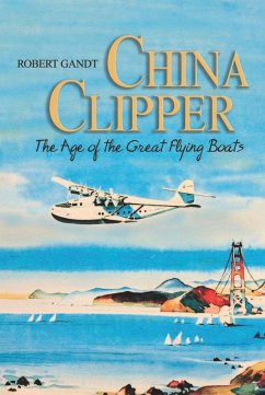China Clipper (eBook, ePUB) - Gandt, Robert