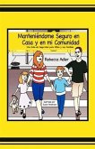Manteniendome Seguro en casa y en Mi Comunidad (eBook, ePUB)