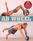 Ab Wheel Workouts (eBook, ePUB)