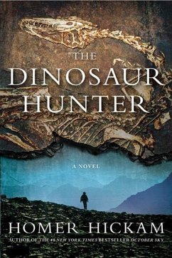 The Dinosaur Hunter (eBook, ePUB) - Hickam, Homer