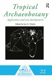 Tropical Archaeobotany (eBook, ePUB)