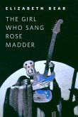 The Girl Who Sang Rose Madder (eBook, ePUB)