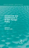 Constraints and Adjustments in British Foreign Policy (Routledge Revivals) (eBook, ePUB)