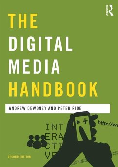 The Digital Media Handbook (eBook, PDF) - Dewdney, Andrew; Ride, Peter
