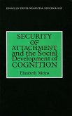 Security of Attachment and the Social Development of Cognition (eBook, PDF)