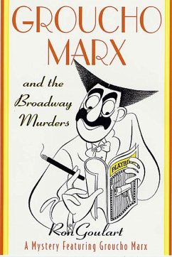 Groucho Marx and the Broadway Murders (eBook, ePUB) - Goulart, Ron