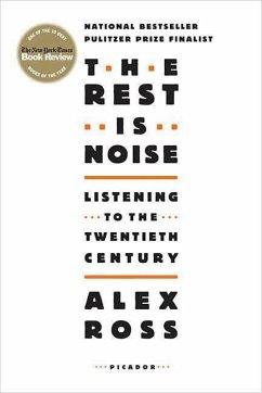 The Rest Is Noise (eBook, ePUB) - Ross, Alex