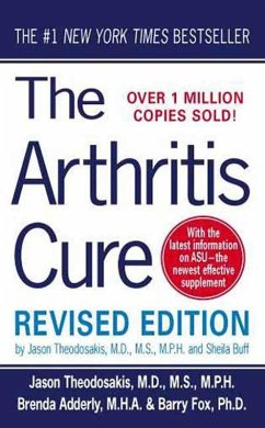 The Arthritis Cure (eBook, ePUB) - Theodosakis, Jason; Buff, Sheila