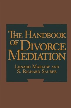 The Handbook of Divorce Mediation - Marlow, L.;Sauber, S. R.