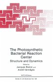 The Photosynthetic Bacterial Reaction Center The Photosynthetic Bacterial Reaction Center