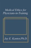 Medical Ethics for Physicians-in-Training