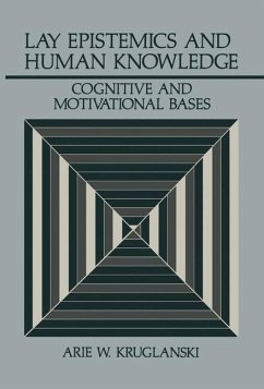 Lay Epistemics and Human Knowledge - Kruglanski, Arie W.