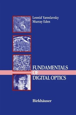 Fundamentals of Digital Optics - Yaroslavsky, Leonid;Eden, Murray