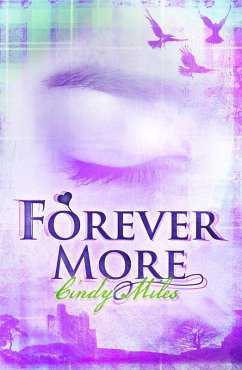 Forevermore REVERTED (eBook, ePUB) - Miles, Cindy