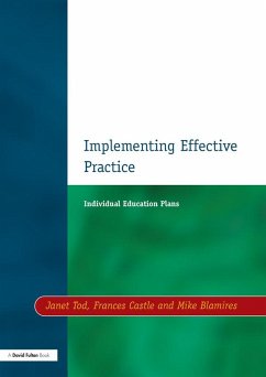 Individual Education Plans Implementing Effective Practice (eBook, ePUB) - Tod, Janet; Castle, Francis; Blamires, Mike