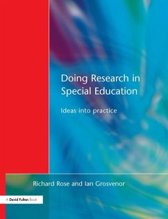 Doing Research in Special Education (eBook, PDF) - Rose, Richard; Grosvenor, Ian