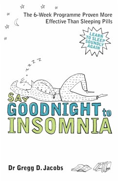 Say Goodnight to Insomnia (eBook, ePUB) - Jacobs, Gregg D.