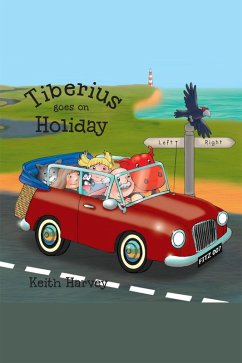 Tiberius Goes on Holiday (eBook, PDF) - Harvey, Keith