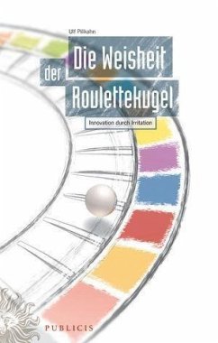 Die Weisheit der Roulettekugel (eBook, ePUB) - Pillkahn, Ulf