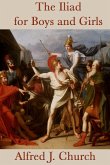 The Iliad for Boys and Girls (eBook, ePUB)
